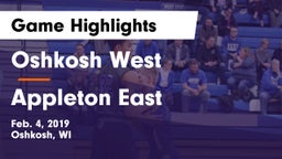 Oshkosh West  vs Appleton East  Game Highlights - Feb. 4, 2019