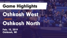 Oshkosh West  vs Oshkosh North  Game Highlights - Feb. 15, 2019
