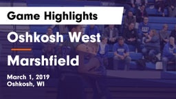 Oshkosh West  vs Marshfield  Game Highlights - March 1, 2019