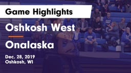 Oshkosh West  vs Onalaska  Game Highlights - Dec. 28, 2019