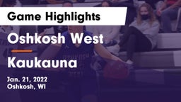 Oshkosh West  vs Kaukauna  Game Highlights - Jan. 21, 2022