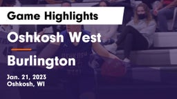 Oshkosh West  vs Burlington  Game Highlights - Jan. 21, 2023
