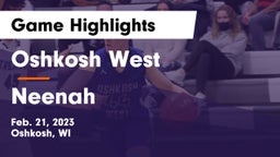 Oshkosh West  vs Neenah  Game Highlights - Feb. 21, 2023
