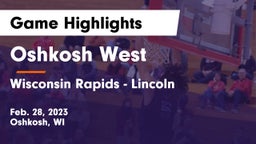 Oshkosh West  vs Wisconsin Rapids - Lincoln  Game Highlights - Feb. 28, 2023
