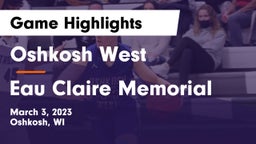 Oshkosh West  vs Eau Claire Memorial  Game Highlights - March 3, 2023