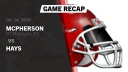 Recap: McPherson  vs. Hays 2016