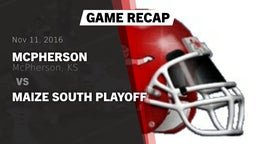Recap: McPherson  vs. Maize South Playoff 2016