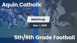 Matchup: Aquin Catholic High vs. 5th/6th Grade Football 2018