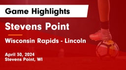 Stevens Point  vs Wisconsin Rapids - Lincoln  Game Highlights - April 30, 2024