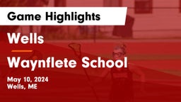 Wells  vs Waynflete School Game Highlights - May 10, 2024