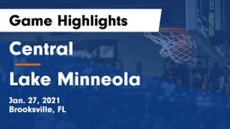 Central  vs Lake Minneola  Game Highlights - Jan. 27, 2021