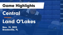 Central  vs Land O'Lakes  Game Highlights - Nov. 15, 2023
