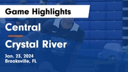 Central  vs Crystal River  Game Highlights - Jan. 23, 2024