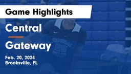 Central  vs Gateway  Game Highlights - Feb. 20, 2024