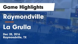 Raymondville  vs La Grulla Game Highlights - Dec 20, 2016