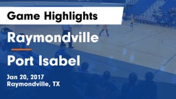 Raymondville  vs Port Isabel  Game Highlights - Jan 20, 2017