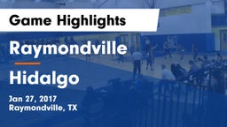 Raymondville  vs Hidalgo  Game Highlights - Jan 27, 2017
