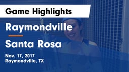Raymondville  vs Santa Rosa  Game Highlights - Nov. 17, 2017