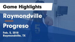 Raymondville  vs Progreso  Game Highlights - Feb. 5, 2018