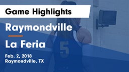 Raymondville  vs La Feria  Game Highlights - Feb. 2, 2018