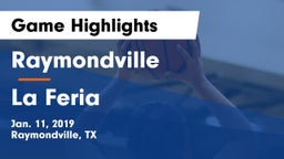 Raymondville  vs La Feria  Game Highlights - Jan. 11, 2019