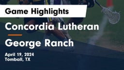 Concordia Lutheran  vs George Ranch Game Highlights - April 19, 2024