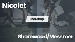 Matchup: Nicolet  vs. Shorewood/Messmer  2016