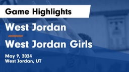 West Jordan  vs West Jordan Girls Game Highlights - May 9, 2024