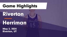 Riverton  vs Herriman  Game Highlights - May 2, 2024