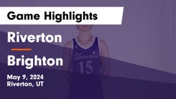 Riverton  vs Brighton  Game Highlights - May 9, 2024