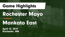 Rochester Mayo  vs Mankato East  Game Highlights - April 15, 2019