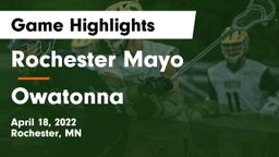 Rochester Mayo  vs Owatonna  Game Highlights - April 18, 2022