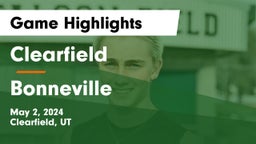 Clearfield  vs Bonneville  Game Highlights - May 2, 2024