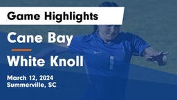 Cane Bay  vs White Knoll  Game Highlights - March 12, 2024