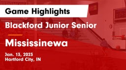 Blackford Junior Senior  vs Mississinewa  Game Highlights - Jan. 13, 2023