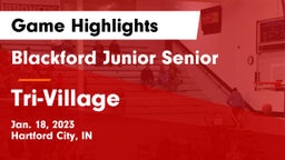 Blackford Junior Senior  vs Tri-Village  Game Highlights - Jan. 18, 2023