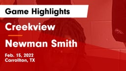 Creekview  vs Newman Smith  Game Highlights - Feb. 15, 2022