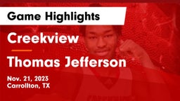 Creekview  vs Thomas Jefferson  Game Highlights - Nov. 21, 2023