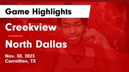 Creekview  vs North Dallas  Game Highlights - Nov. 30, 2023