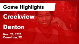 Creekview  vs Denton  Game Highlights - Nov. 28, 2023