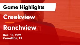 Creekview  vs Ranchview  Game Highlights - Dec. 15, 2023