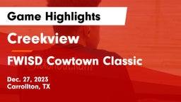 Creekview  vs FWISD Cowtown Classic Game Highlights - Dec. 27, 2023