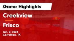 Creekview  vs Frisco  Game Highlights - Jan. 2, 2024