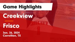Creekview  vs Frisco  Game Highlights - Jan. 26, 2024