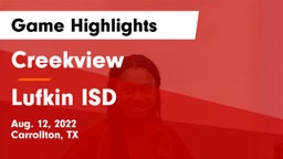 Creekview  vs Lufkin ISD Game Highlights - Aug. 12, 2022