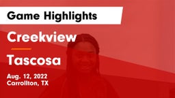 Creekview  vs Tascosa  Game Highlights - Aug. 12, 2022