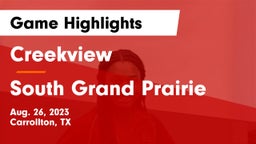 Creekview  vs South Grand Prairie  Game Highlights - Aug. 26, 2023