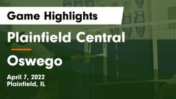 Plainfield Central  vs Oswego  Game Highlights - April 7, 2022