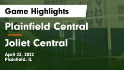 Plainfield Central  vs Joliet Central  Game Highlights - April 23, 2022