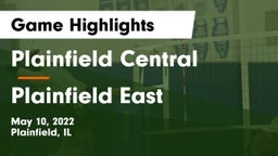 Plainfield Central  vs Plainfield East  Game Highlights - May 10, 2022